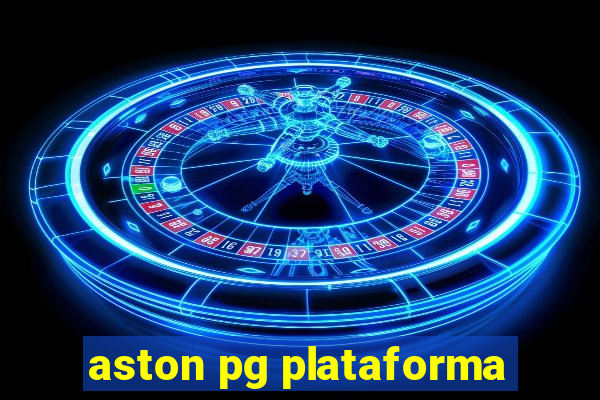 aston pg plataforma